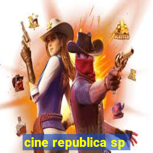 cine republica sp